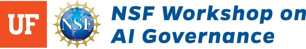 UF NSF Workshop on AI Governance